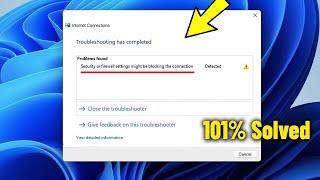 Security or firewall settings might be blocking the connection in Win11/10/8/7 - How To Fix Error 