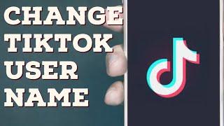 How to Change Username on Tiktok | Change Your TikTok Username