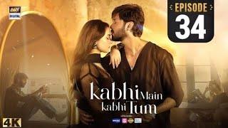 Kabhi Main Kabhi Tum Episode 34 - ARY Digital Drama - 3rd November 2024