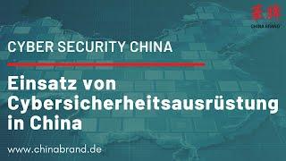 Einsatz von Cybersicherheitsausrüstung in China