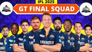 IPL 2025 - Gujarat Titans Full & Final Squad | GT Team 2025 Players List | Gujarat Titans 2025 Squad