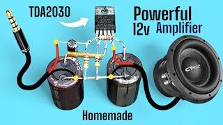 DIY Powerful Amplifier using TDA2030 IC | How to Make Ultra Bass Amplifier | 12 Volt Circuit