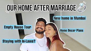 Our NEW HOME After We Get Married / Mridul & Aditya