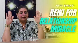 Reiki For Relationship Miracle