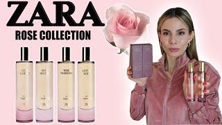 ZARA  ROSE COLLECTION (a different review)