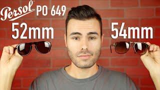 Persol PO 649 Size Comparison 52mm vs 54mm