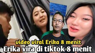 ERIKA BLUNDER 8 MENIT VIRAL TIKTOK || BEGINI PENJELASAN NYA  || VIDEO ERIKA 8 MENIT VIRAL