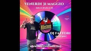 Dj Fabrizio Fattori (Boomerang) Milestone Radio session 31.05.2024