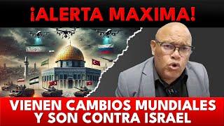 ¡ALERTA! VlENE CAMBl0S MUNDlALES Y S0N C0NTRA lSRAEL - Gabito Rodriguez