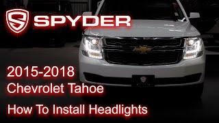 Spyder Auto Installation: 2015-2018 Chevrolet Tahoe Headlight