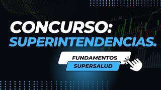 SUPERINTENDENCIAS | SUPERSALUD Fundamentos