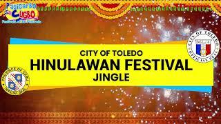 HINULAWAN FESTIVAL JINGLE CITY OF TOLEDO