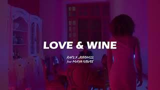 Rafz x Jeromzz - LOVE & WINE (Ft. Maya Neves) [Lyrics Visualizer]