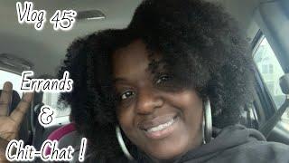 Vlog 45: Come Run Errands w/ Me & Chit Chat !