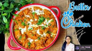 How to make restaurant-style butter chicken at home | Butter chicken | Murgh Makhani | J2HTrineVlogs