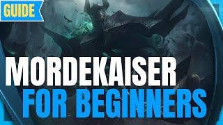 Beginner's Mordekaiser Guide - How To Mordekaiser - Mordekaiser Tutorial