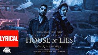 House of Lies (Lyrical Video): Ikka, Karan Aujla, Aaveera Singh M | Sanjoy | Bhushan Kumar