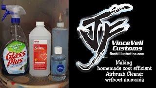 Making homemade cost efficient Airbrush Cleaner without ammonia