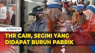 50 Ribu Lebih Buruh Pabrik Terima THR Lebaran 2024,  Segini Pendapatannya