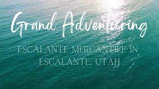 Escalante Mercantile in Escalante, Utah - Grand Adventuring with Rick #rickandlorisgrandadventure