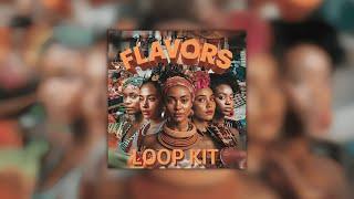 [FREE] Afro Loop + Midi Kit - "Flavors" (Afrobeat , Amapiano , Dancehall)