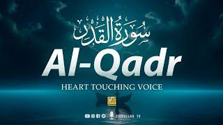 Surah Al-Qadr سورة القدر Relaxing heart touching Quran | Ramadan 2024 Special | ZikrullahTV