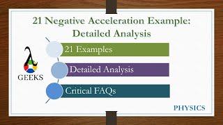 21 Negative Acceleration Example: Detailed Analysis