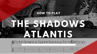 How to play Atlantis by The Shadows - Guitar Lesson Tutorial with Tabs