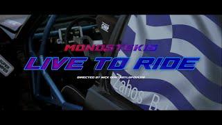 Monostekis - Live To Ride (Official Music Video)