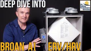 Smart Home Ventilation Nerd Out: BROAN AI Series ERV/HRV for HVAC Perfectionists