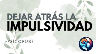 #impulsividad #2 | @psicorube