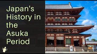 Japan’s History in the Asuka Period