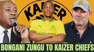 TRANSFER UPDATES : BONGANI ZUNGU TO KAIZER CHIEFS FINALLY CONFIRMED| KAIZER CHIEFS NEWS TODAY NOW |