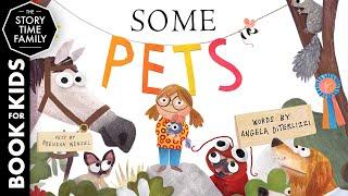 Some Pets | A fun story about animals