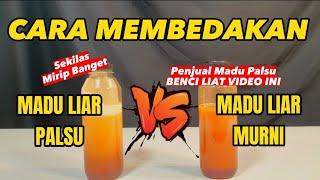 CARA MEMBEDAKAN MADU LIAR PALSU DAN ASLI (MURNI) BONGKAR KEJAHATAN MADU PALSU DI INDONESIA