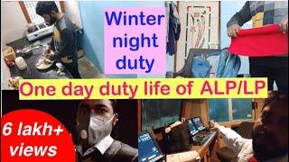 One day life of an ALP/LP duty ॥ ALP/LP  duty का एक दिन आसान नहीं है ॥ ALP/LP tough duty in winter.