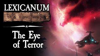 The Eye of Terror || Warhammer 40K Lore