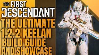 The Best 1.2.2 Keelan Build - Huge Performance Improvement! - The First Descendant