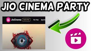 Jio Cinema Watch Party | How to do watch party on Jiocinema