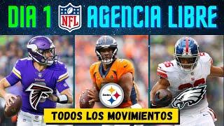 Día 1: Agencia Libre - TODOS los Movimientos | NFL 2024