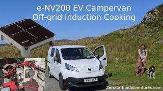 Electric Campervan off-grid 240V Induction Cooking WITHOUT a leisure battery!