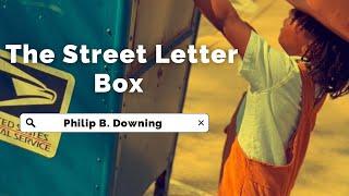 Philip B. Downing and the Street Letter Box Black History Month 2023