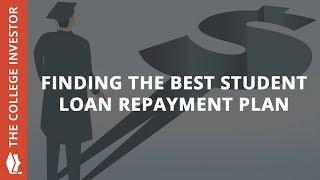 How To Find The Best Student Loan Repayment Plan