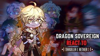  Dragon Sovereign React to Traveler (Aether) || Gacha Club || Genshin Impact