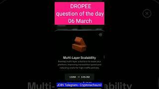 Dropee question of the day code 06 March | Dropped question of the day code | @CryptoTechSunil