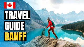 Top 10 Things to do in Banff National Park | Canada Travel Guide