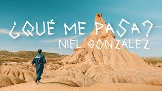 Niel González - QUÉ ME PASA?