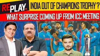 India Out of Champions Trophy? | What Surprise Coming Up From ICC Meeting | Replay | DN Sport