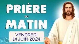  PRIERE du MATIN Vendredi 14 Juin 2024 avec Évangile du Jour et Psaume