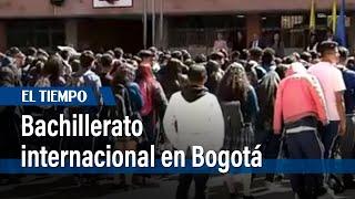 Bachillerato internacional en Bogotá | El Tiempo